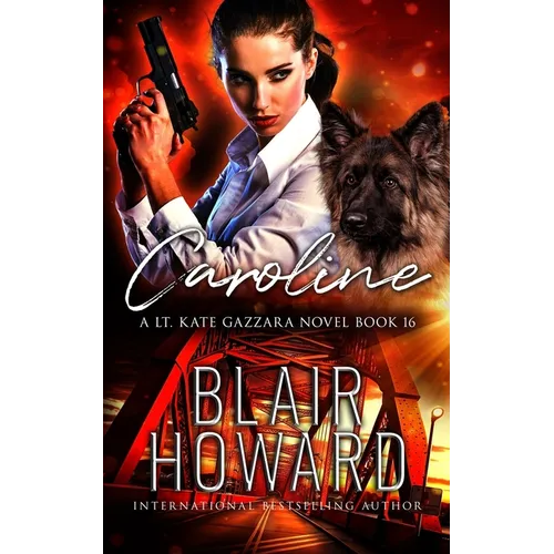 Caroline: Case Sixteen: A Lt. Kate Gazzara Novel - Paperback