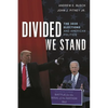 Divided We Stand: The 2020 Elections and American Politics - Hardcover
