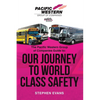 The Pacific Western Group of Companies Guide to: "Our Journey to World Class Safety" - Paperback