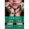 The Opposite of Innocent - Paperback