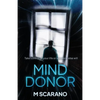 Mind Donor: A mind bending psychological thriller about regression hypnosis, a love relationship and alternate reality. - Paperback