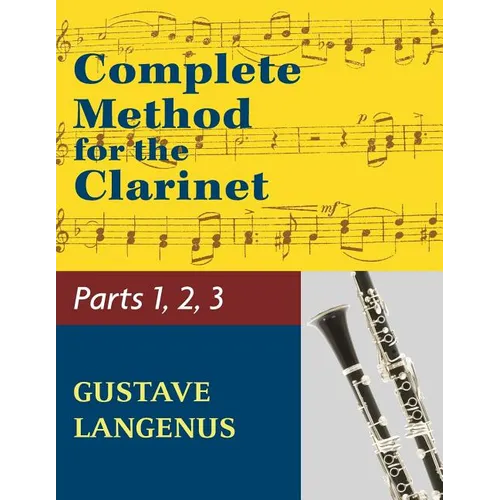 Complete Method for the Clarinet in Three Parts (Part 1, Part 2, Part 3) - Paperback