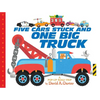 Five Cars Stuck and One Big Truck: A Pop-Up Road Trip - Board Book
