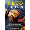 Keto Cookies: Top 25 Delicious Low-Carb Cookies Recipes for Weight Loss and Healthy Eating - Paperback