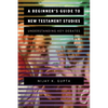 A Beginner's Guide to New Testament Studies: Understanding Key Debates - Paperback