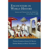 Encounters in World History: Sources and Themes from the Global Past Volume One: To 1500 - Paperback