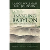 Invading Babylon - Hardcover