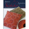 Japanese Sashiko Inspirations: 25 Ways to Explore a Traditional Technique - Paperback