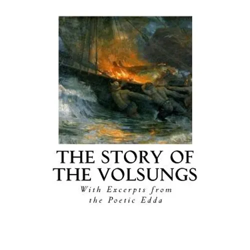 The Story of the Volsungs: Volsunga Saga - Paperback