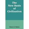 The New Basis of Civilization - Paperback