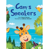Cam's Sneakers - Hardcover