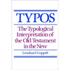 Typos: The Typological Interpretation of the Old Testament in the New - Paperback
