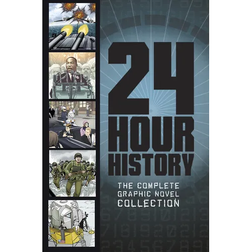 24-Hour History: The Complete Graphic Novel Collection - Paperback