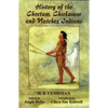 History of the Choctaw, Chickasaw and Natchez Indians - Paperback