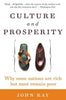 Culture and Prosperity: Why Some Nations Are Rich But Most Remain Poor - Paperback