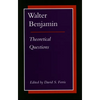 Walter Benjamin: Theoretical Questions - Paperback