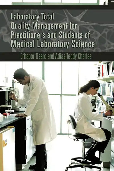 Laboratory Total Quality Management for Practitioners and Students of Medical Laboratory Science - Paperback