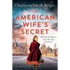 The American Wife's Secret: Epic, heartbreaking and unputdownable World War 2 fiction - Paperback