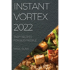 Instant Vortex 2022: Tasty Recipes for Busy People - Paperback