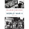 Harrisburg in World War II - Paperback