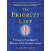 The Priority List: A Teacher's Final Quest to Discover Life's Greatest Lessons - Paperback