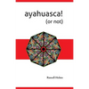 Ayahuasca! (or not) - Paperback