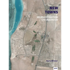 New Towns: An Investigation on Urbanism - Hardcover