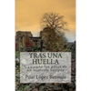 TRAS UNA HUELLA (Novelas adultos): Tras los pasos de un misterio antiguo - Paperback