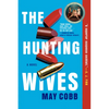 The Hunting Wives - Paperback