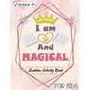 I am 9 And Magical - Sudoku Activity Book For Kids - Volume 1 -: Pretty Simple Sudoku Gift For 9 Years Old Princess Girls who love Brain Challenges Bo - Paperback