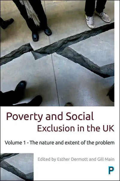 Poverty and Social Exclusion in the UK: Volume 1 - The Nature and Extent of the Problem - Paperback