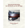 Shooting & Reloading the 303 British and the 303 Epps - Paperback