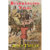 Bushranging Tales: Volume One - Hardcover
