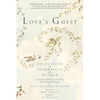 Love's Guest: Reflections of Inspiration and Wonder: An Annotated Selection from The Spiritual Dialogues by Saint Catherine of Genoa - Paperback