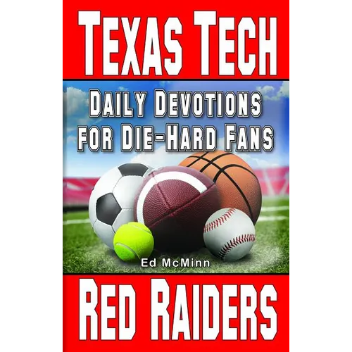 Daily Devotions for Die-Hard Fans Texas Tech Red Raiders - Paperback