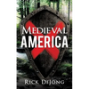 Medieval America - Paperback