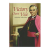 Victory Over Vice - Paperback