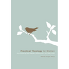 Practical Theology for Women: How Knowing God Makes a Difference in Our Daily Lives - Paperback