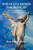 What I Learned from the Dead: A Psychic Medium Survives His Son's Suicide Through Spiritualism - Paperback