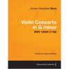 Violin Concerto in G minor - A Score for Violin and Piano BWV 1056R (1738) - Paperback