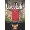 ChoirMaster: A Mister Puss Mystery - Paperback