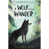 A Wolf Called Wander - Hardcover