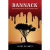 Bannack: A Growing Up Story In The Vigilante West - Paperback