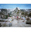 Wild Visions: Wilderness as Image and Idea - Hardcover