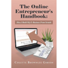 The Online Entrepreneur's Handbook: How I Built My E-Business From Scratch - Paperback