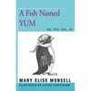 A Fish Named Yum: Vol. IV - Paperback