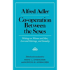 Cooperation Between the Sexes: Writings on Women and Men, Love and Marriage, and Sexuality - Paperback