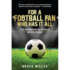 For a Football Fan Who Has it All: The Wonderful World of Football - Paperback