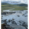Into the Thaw: Witnessing Wonder Amid the Arctic Climate Crisis - Hardcover