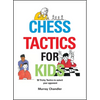 Chess Tactics for Kids - Hardcover